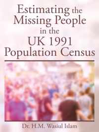 Estimating the Missing People in the UK 1991 Population Census