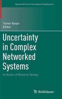 Uncertainty in Complex Networked Systems