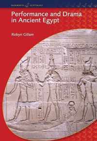 Performance And Drama in Ancient Egypt