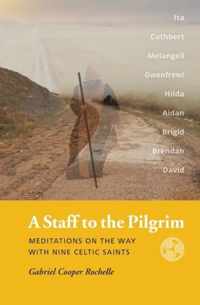 A Staff to the Pilgrim