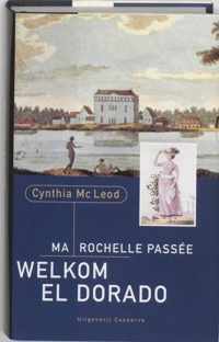 Ma Rochelle Passee, Welkom El Dorado