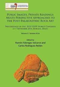 Public Images, Private Readings: Multi-Perspective Approaches to the Post-Palaeolithic Rock Art