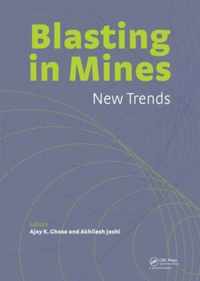 Blasting in Mining - New Trends