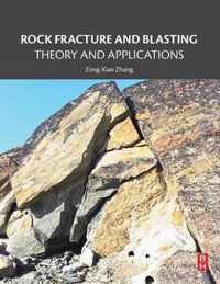 Rock Fracture and Blasting