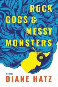 Rock Gods & Messy Monsters