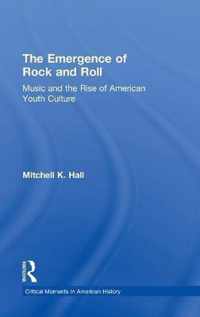 The Emergence of Rock and Roll