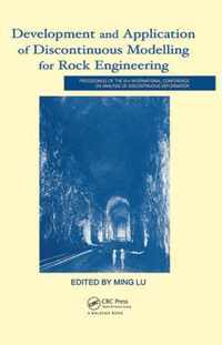 Development and Application of Discontinuous Modelling for Rock Engineering: Proceedings of the 6th International Conference Icadd-6, Trondheim, Norwa