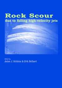 Rock Scour Due to Falling High-Velocity Jets