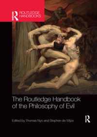 The Routledge Handbook of the Philosophy of Evil