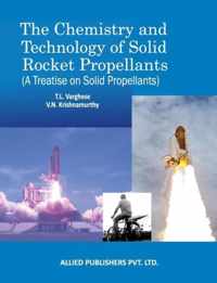 The Chemistry and Technology of Solid Rocket Propellants