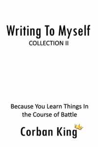 Writing To Myself: Collection II