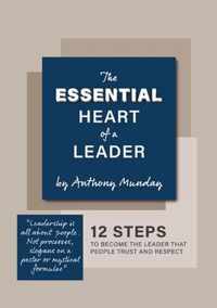 The Essential Heart of a Leader