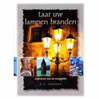 Laat uw lampen branden