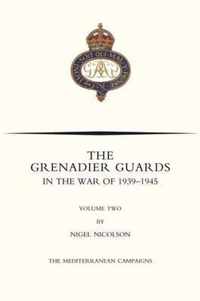 GRENADIER GUARDS IN THE WAR OF 1939-1945 Volume Two