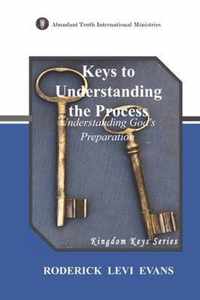 Keys to Understanding the Process