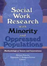 Social Work Research with Minority and Oppressed Populations