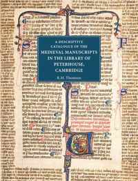 A Descriptive Catalogue of the Medieval Manuscripts in the Library of Peterhouse, Cambridge