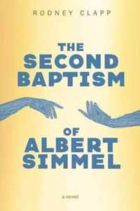 The Second Baptism of Albert Simmel