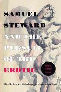 Samuel Steward and the Pursuit of the Erotic Sexuality, Literature, Archives