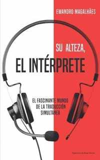 Su Alteza, el Interprete