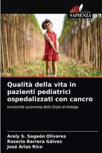 Qualita della vita in pazienti pediatrici ospedalizzati con cancro