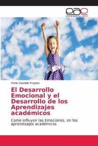 El Desarrollo Emocional y el Desarrollo de los Aprendizajes academicos