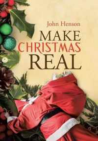 Make Christmas Real