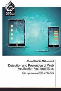 Detection and Prevention of Web Application Vulnerabilities