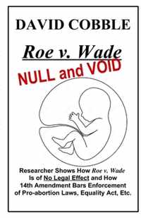 Roe v. Wade NULL and VOID