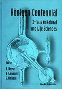 Rontgen Centennial - X-rays In Natural And Life Sciences