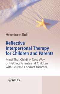 Reflective Interpersonal Therapy For Children And Parents