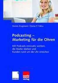 Podcasting - Marketing Fur Die Ohren