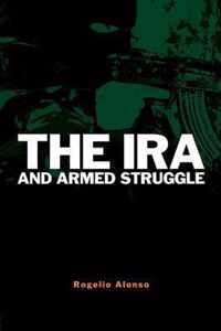 The IRA and Armed Struggle