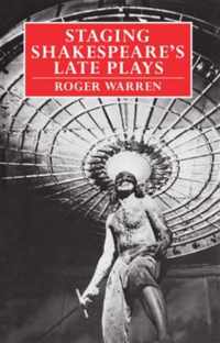 Staging Shakespeare's Late Plays