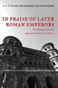 In Praise Of Later Roman Emperors