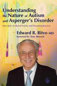 Understanding the Nature of Autism and Asperger's Disorder