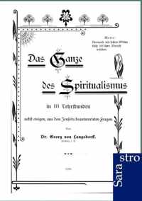 Das Ganze Des Spiritualismus