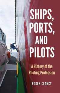 Ships, Ports, and Pilots