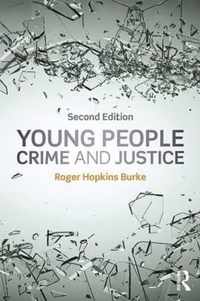 Young People, Crime and Justice