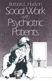 Social Work with Psychiatric Patients