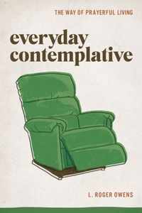 Everyday Contemplative