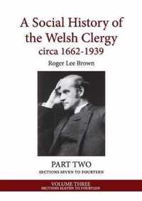 A Social History of the Welsh Clergy circa 1662-1939