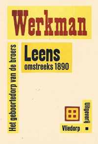 Het geboortedorp van de broers Werkman / Leens rond 1890  [ Hendrik Werkmanjaar ]