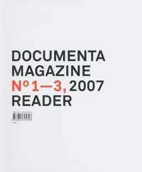 Documenta Magazine No. 1-3 2007 Reader