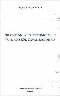 Tradition and Technique in `El Libro del Cavallero Zifar'