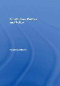 Prostitution, Politics & Policy