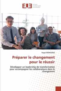 Preparer le changement pour le reussir