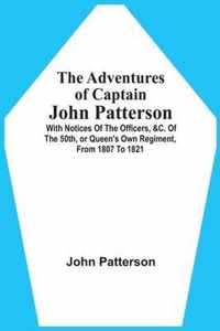 The Adventures Of Captain John Patterson