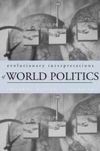 Evolutionary Interpretations of World Politics