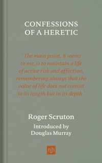 Confessions of a Heretic, Revised Edition